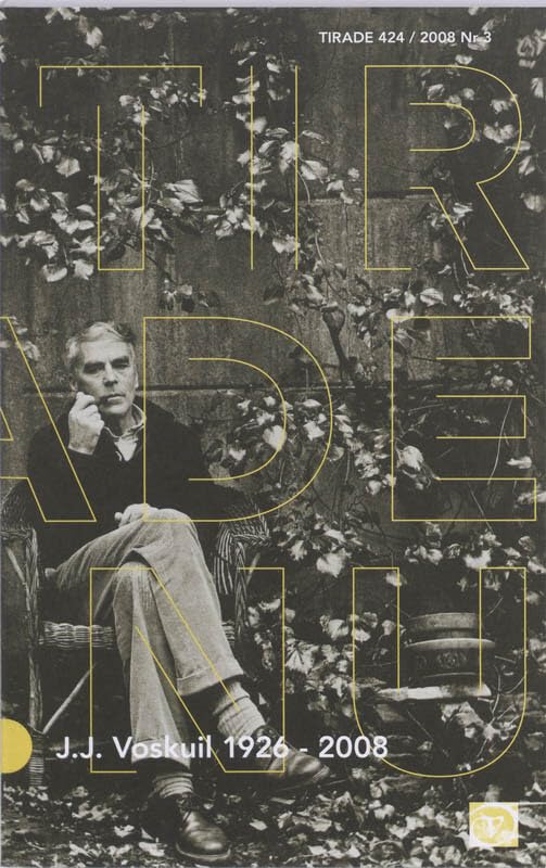 424 / 2008 nr 3 J.J.. Voskuil 1926-2008 (Tirade) Essays & Short Stories