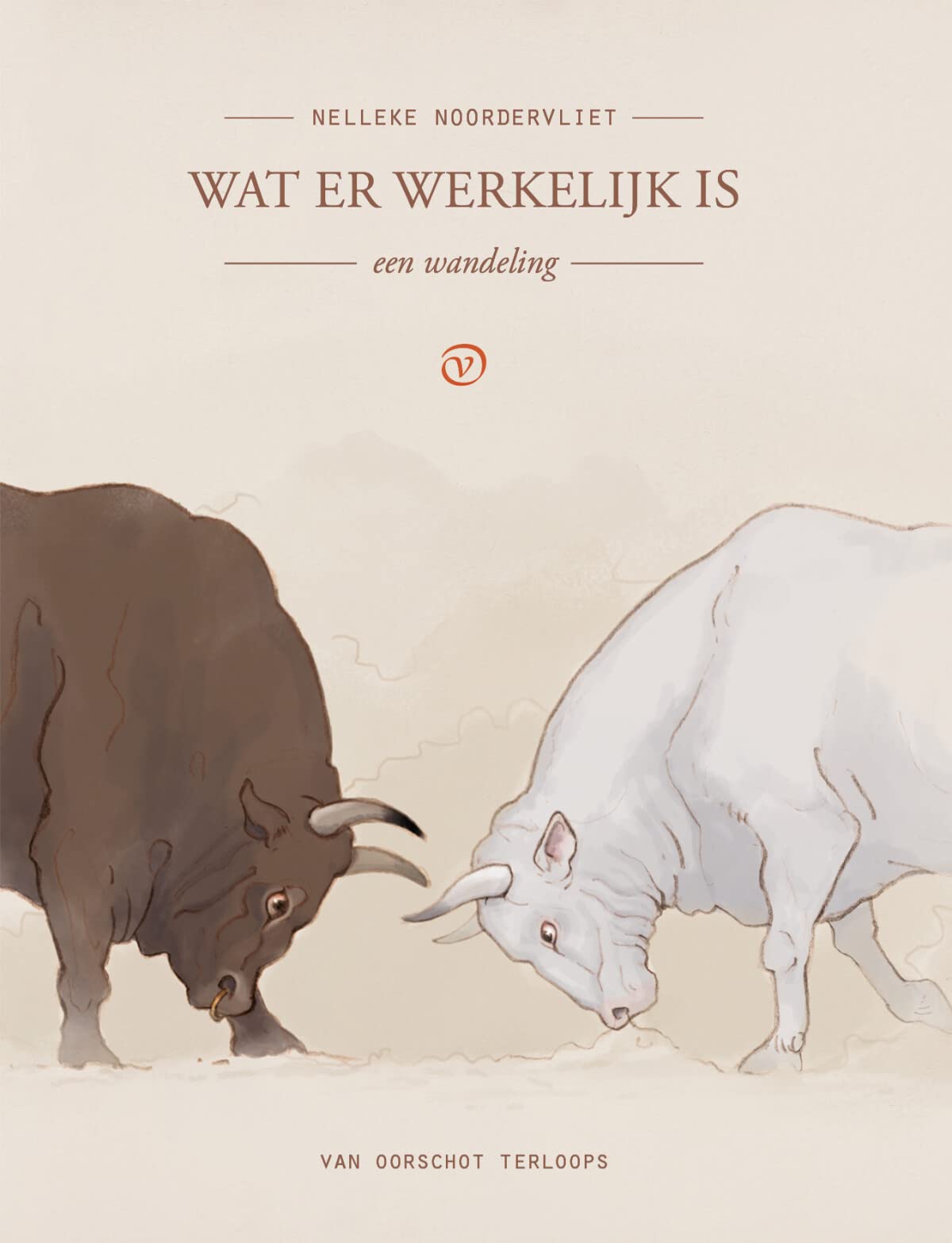 Wat er werkelijk is: een wandeling (Terloops) Essays & Short Stories