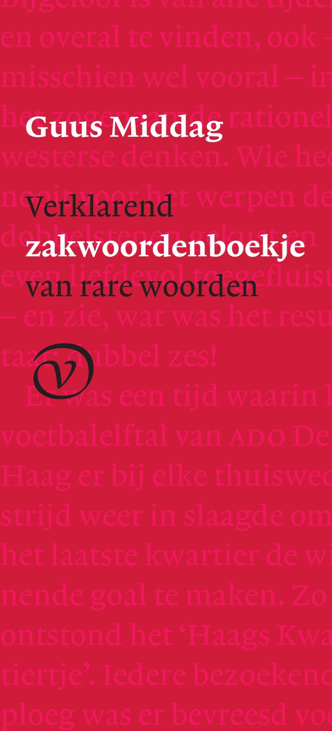 Verklarend zakwoordenboekje van rare woorden: van aire tot zwouten book