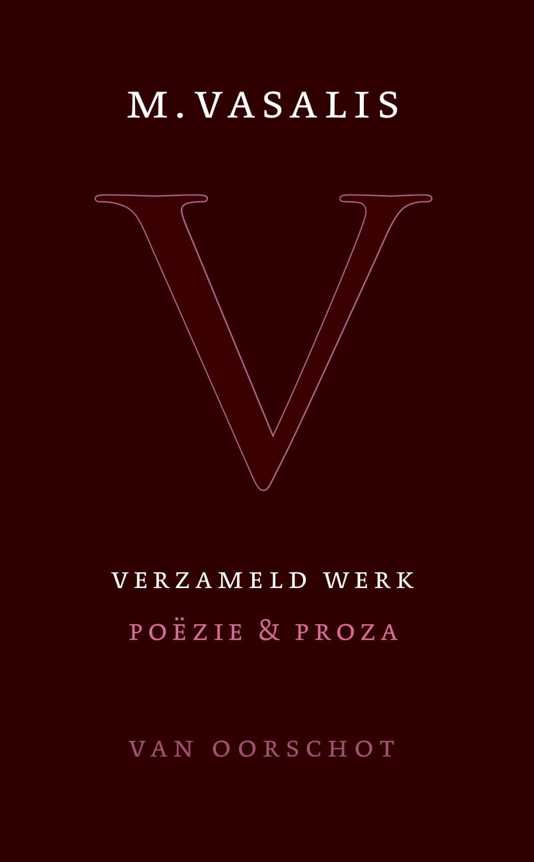 Verzameld werk: poëzie en proza book