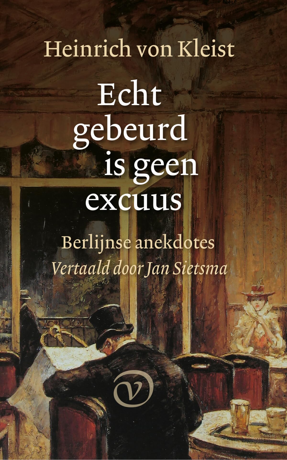 Echt gebeurd is geen excuus: Berlijnse anekdotes book