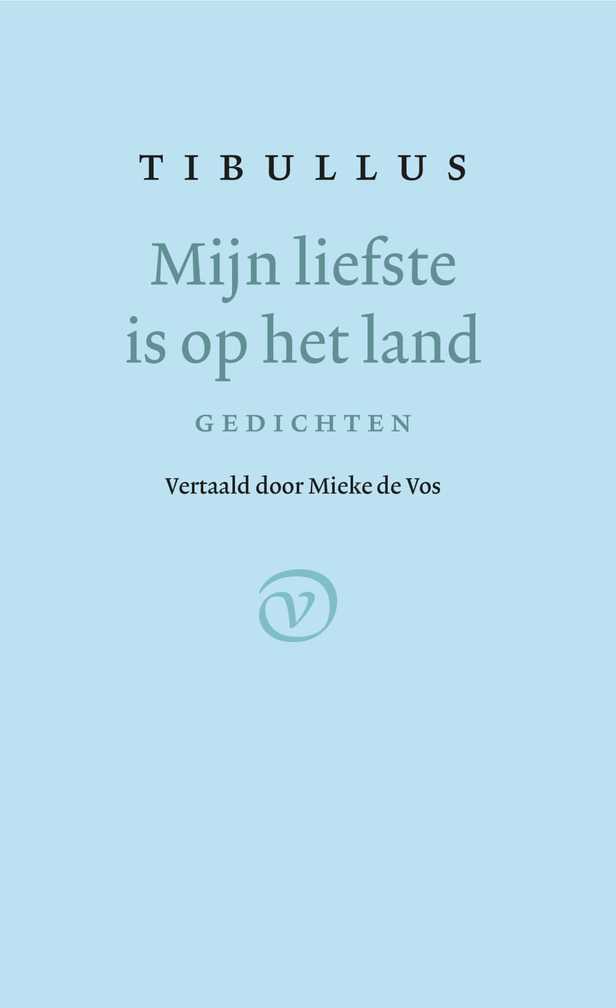 Mijn liefste is op het land: gedichten book