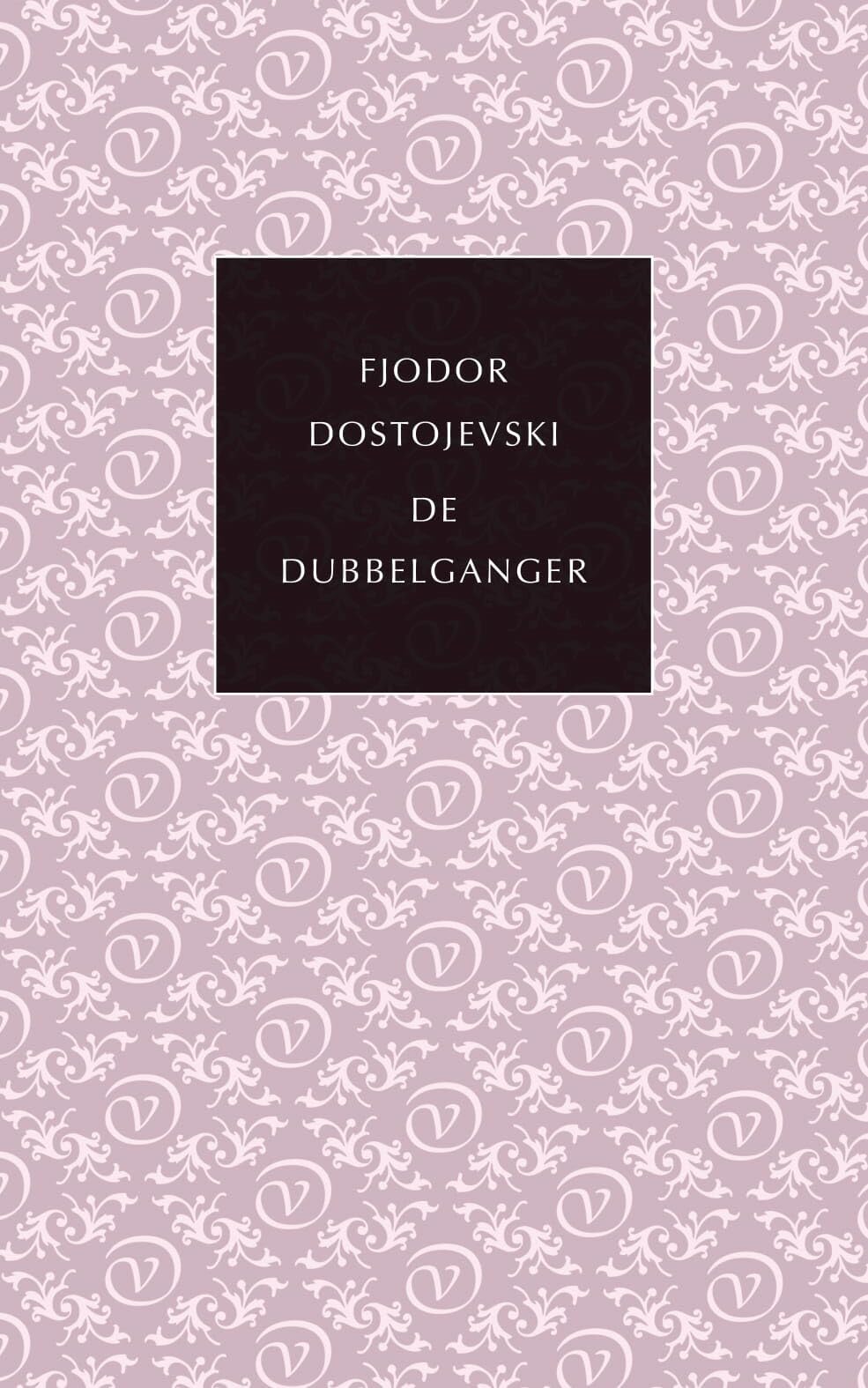 De dubbelganger: een Peterburgs epos (De kleine Russische bibliotheek) Contemporary literature