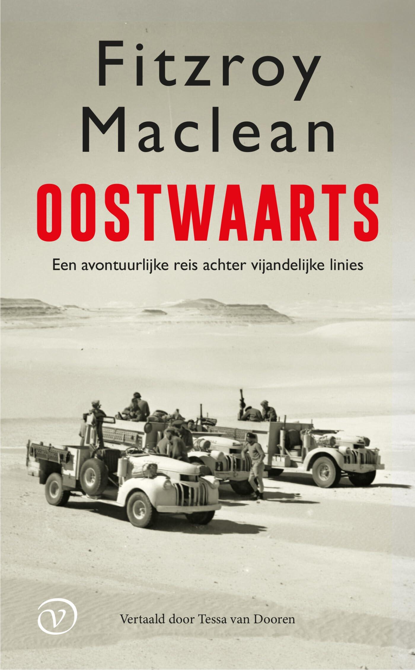 Oostwaarts: een avontuurlijke reis achter vijandelijke linies book