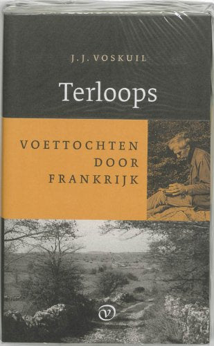 Terloops: voettochten door Frankrijk: voettochten 1957-1973 Memories