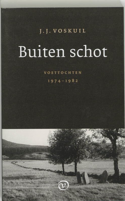 Buiten schot: voettochten 1974-1982 book