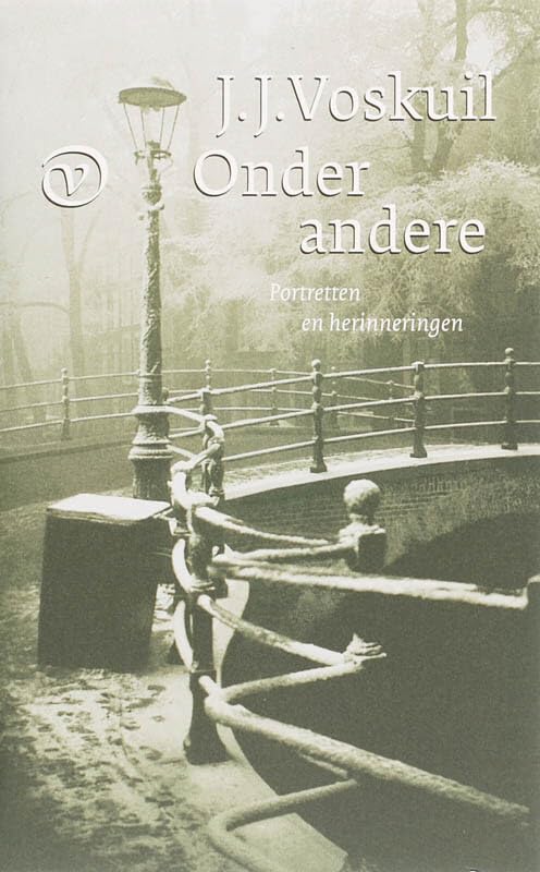 Onder andere: herinneringen en dagboekbladen Contemporary literature