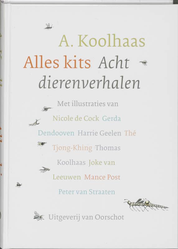 Alles kits: acht dierenverhalen Contemporary literature