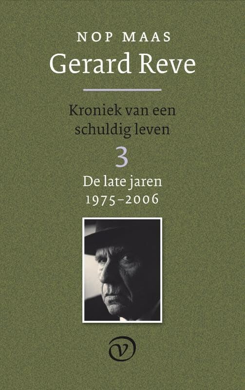 Deel 3: De late jaren (1975-2006): kroniek van een schuldig leven (Gerard Reve: koniek van een schuldig leven) Art & Literature