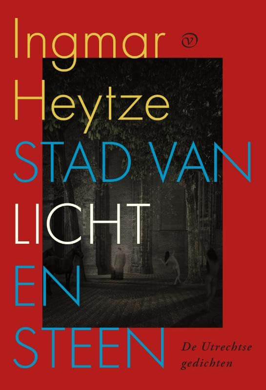 Stad van licht en steen: De Utrechtse gedichten book