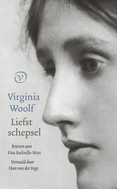 Liefst schepsel: brieven aan Vita Sackville-West book