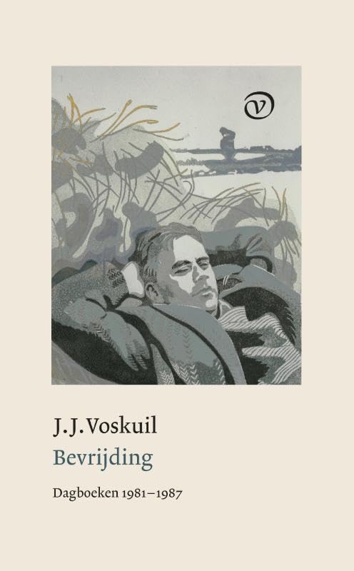 Bevrijding: Dagboeken 1981-1987 Essays & Short Stories
