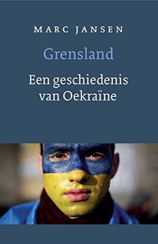 Grensland: een geschiedenis van Oekraïne book