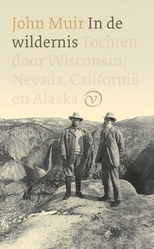 In de wildernis: tochten door Wisconsin, Nevada, Californië en Alaska book