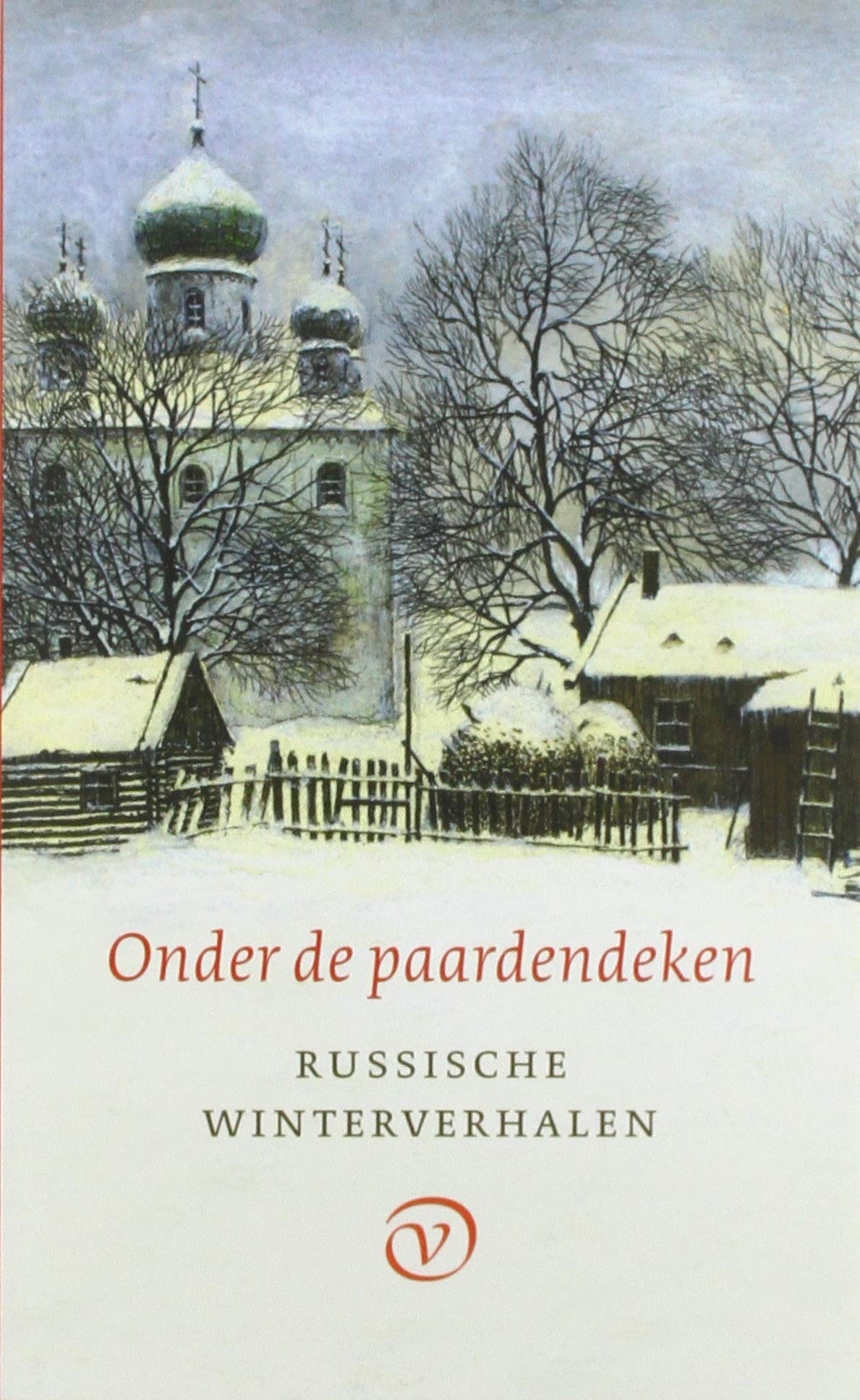 Onder de paardendeken: Russische winterverhalen Contemporary literature