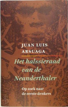 Het halssieraad van de Neanderthaler: op zoek naar de eerste denkers book