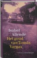 Het goud van Tomas Vargas / druk 14: de verhalen van Eva Luna book