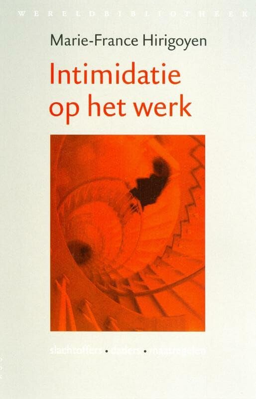 Intimidatie op het werk: slachtoffers, daders, maatregelen book
