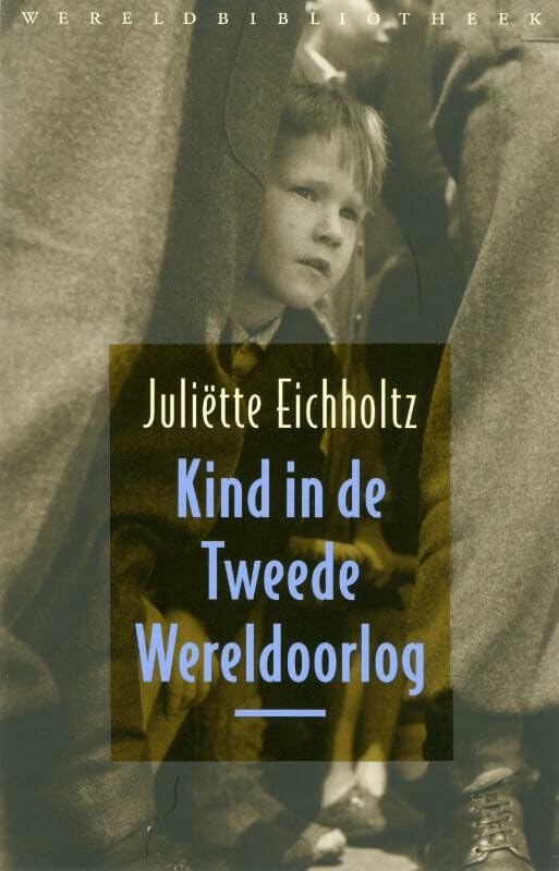 Kind in de Tweede Wereldoorlog Social Sciences