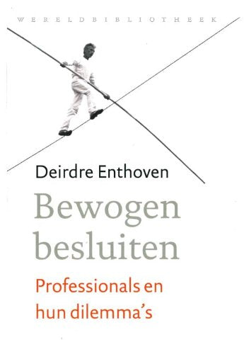 Bewogen besluiten: professionals en hun dilemma's book