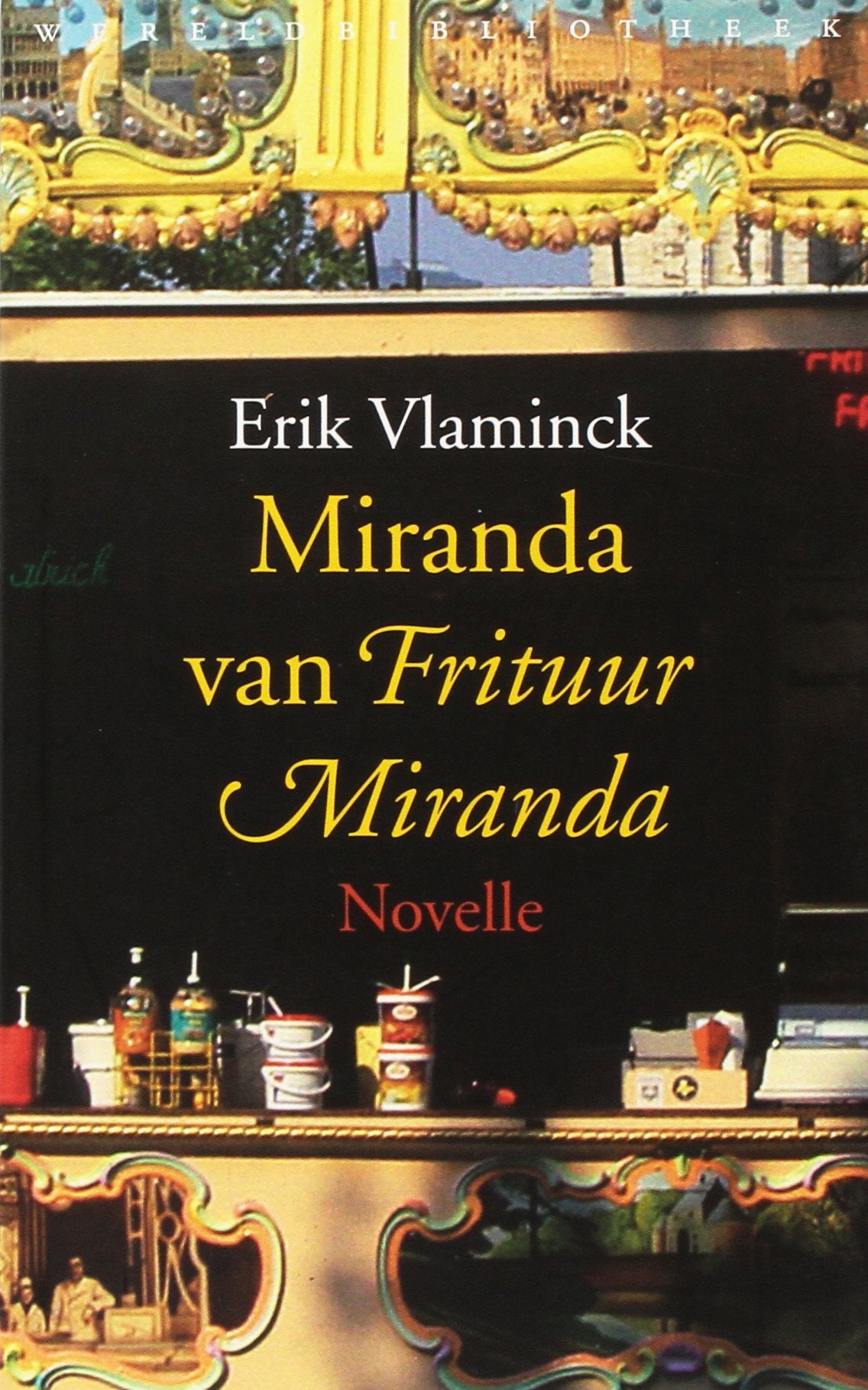 Vlaminck, Erik:Miranda van Frituur Miranda / dr Contemporary literature