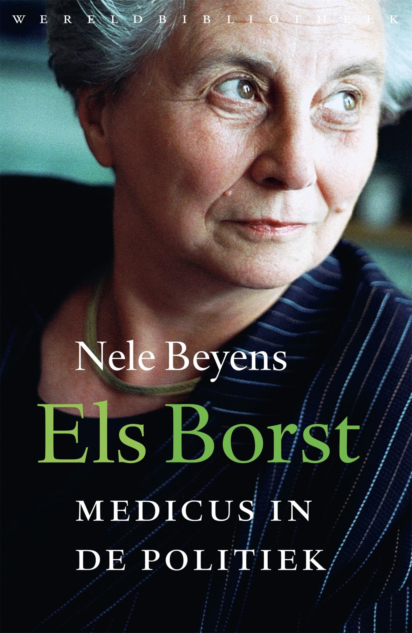 Els Borst: een arts in de politiek Medicine