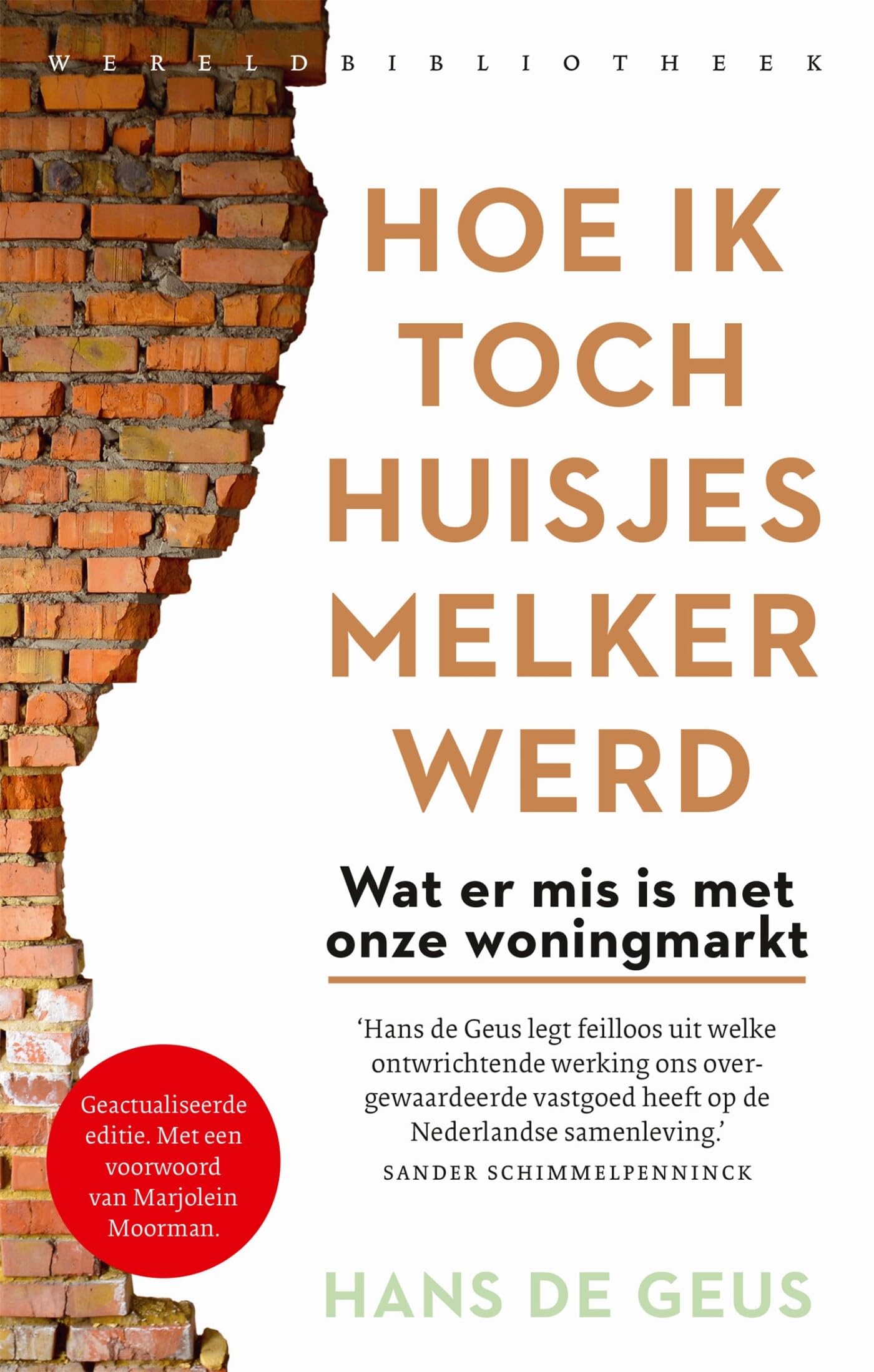 Hoe ik toch huisjesmelker werd: wat er mis is met onze woningmarkt book