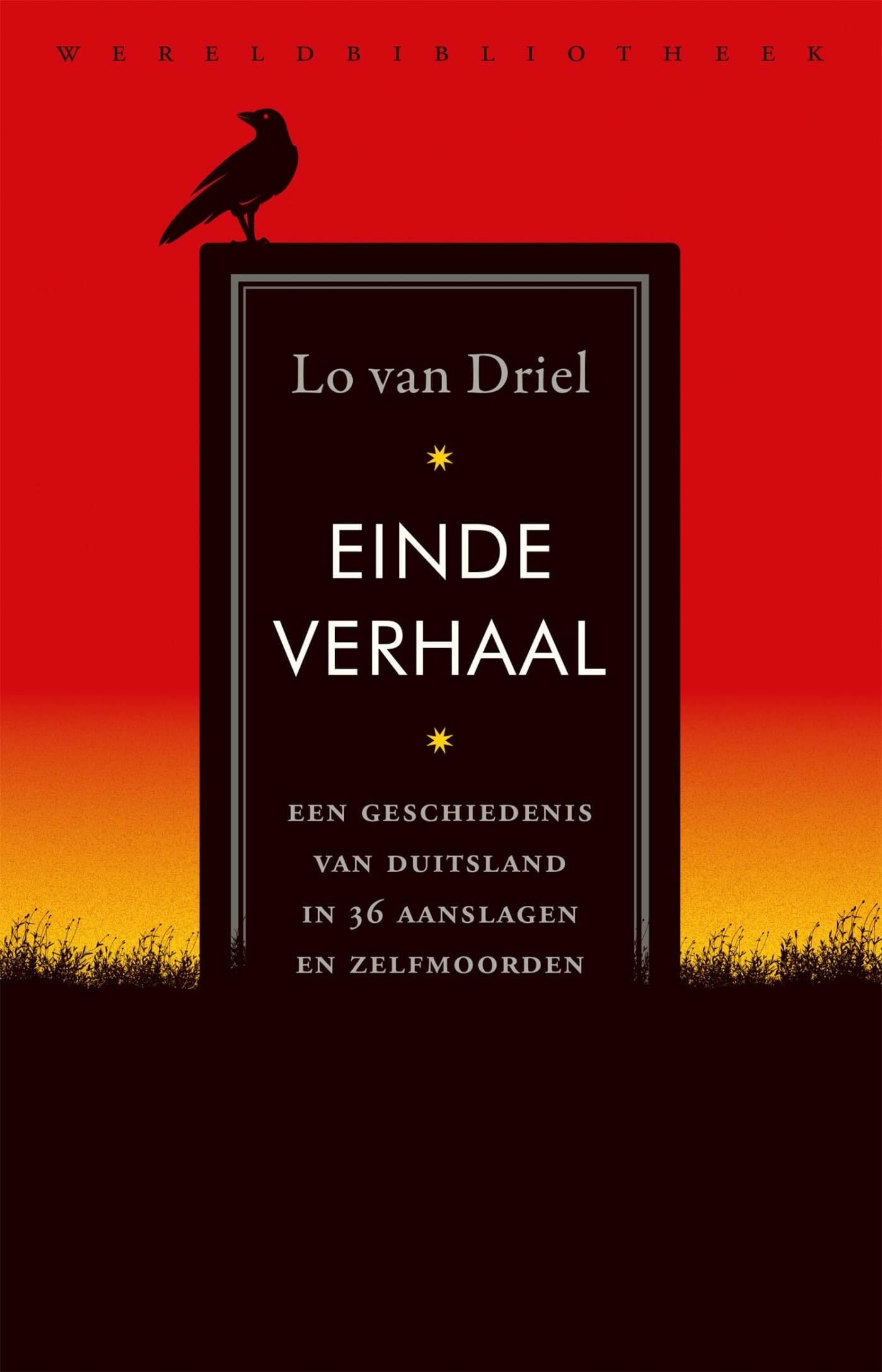 Einde verhaal: een geschiedenis van Duitsland in 36 aanslagen en zelfmoorden book