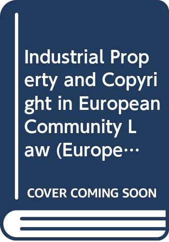 Industrial Property and Copyright in European Community Law Law