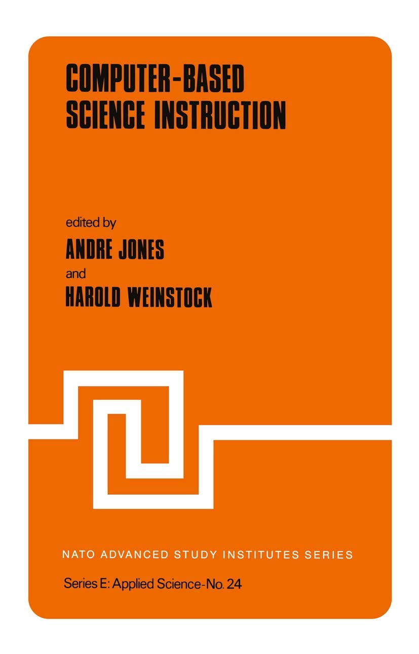 Computer-Based Science Instruction (NATO Science Series E:, 24, Band 24) Learning & Reference