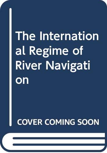 The International Regime of River Navigation Law