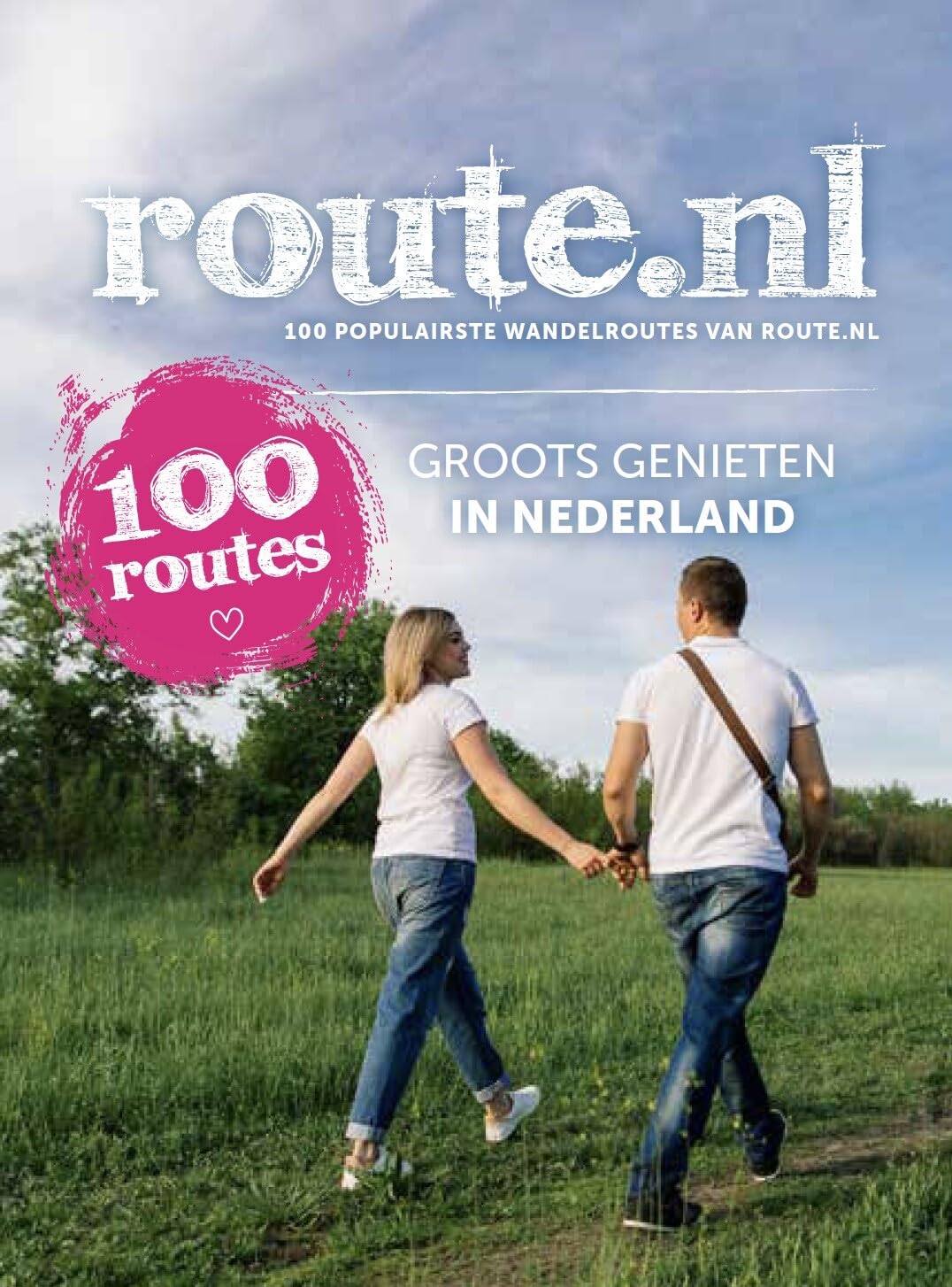 Route.nl: groots genieten in Nederland : 100 populairste wandelroutes van route.nl (Wandelgids, 1) Books