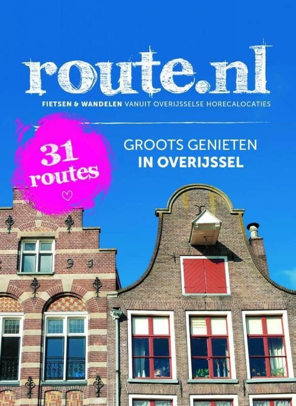 Groots genieten in Overijssel: fietsen en wandelen vanuit horeca locaties in Overijssel Leisure & Fun