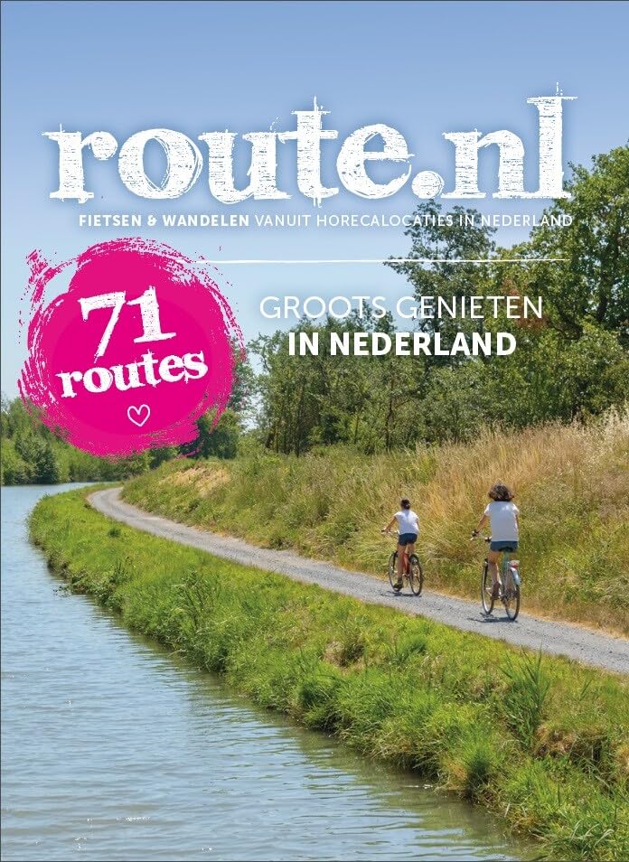 Groots genieten in Nederland: 57 routes : fietsen en wandelen vanuit horecalocaties in Nederland Leisure & Fun