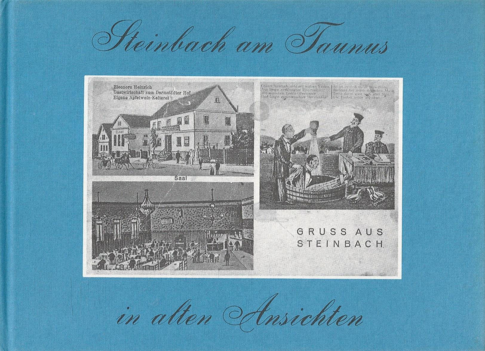 Steinbach am Taunus in alten Ansichten Books