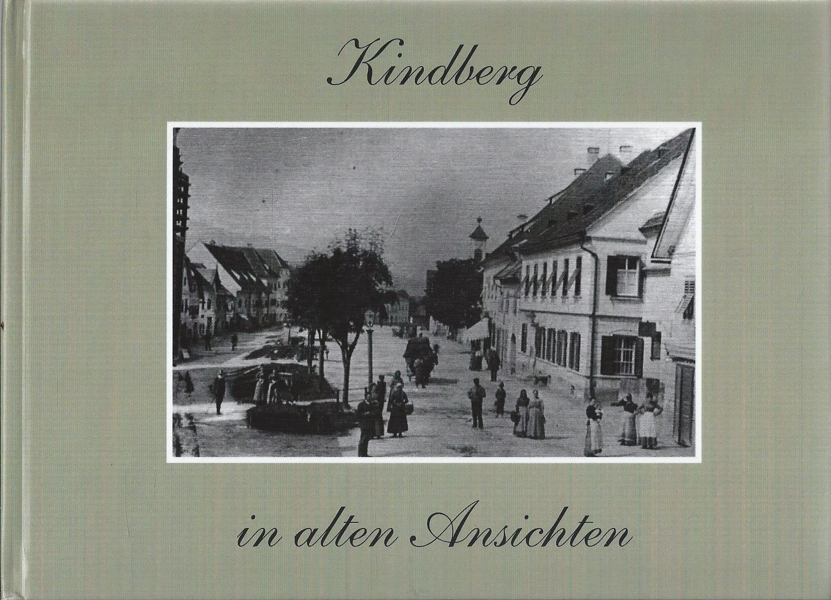 Kindberg in alten Ansichten - Die Damals Reihe Books