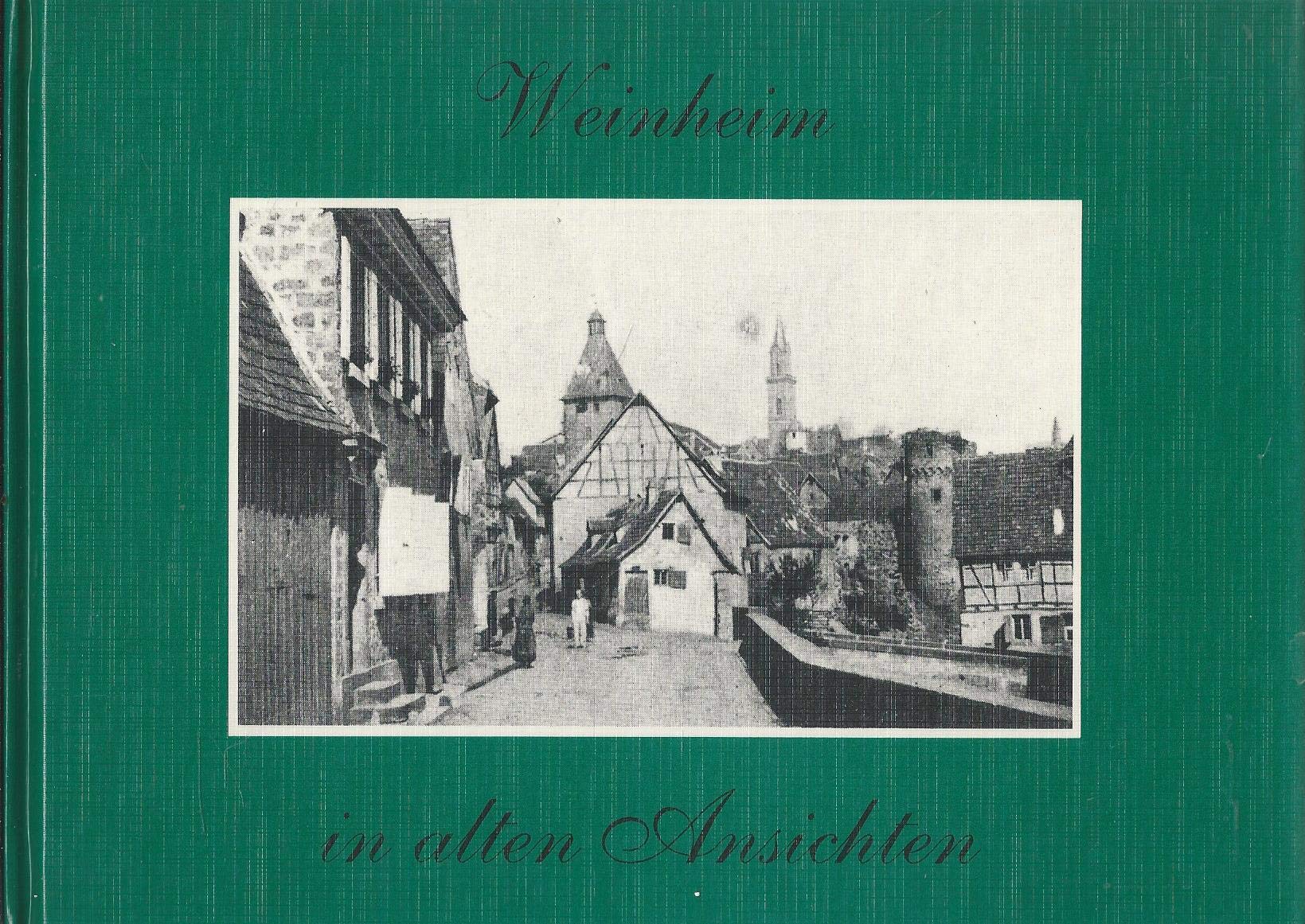 Weinheim in alten Ansichten. Books
