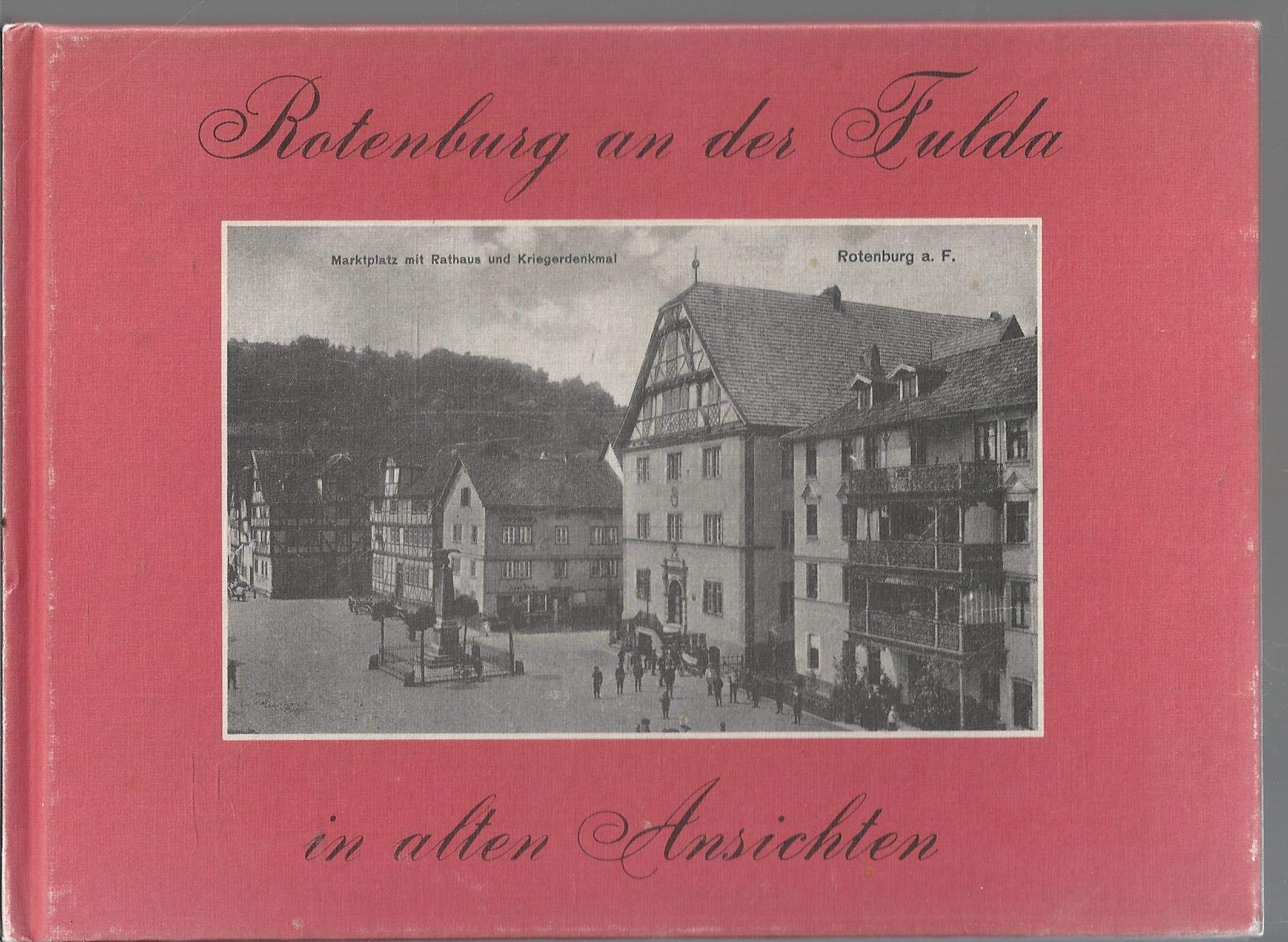 Rotenburg an der Fulda in alten Ansichten. Books