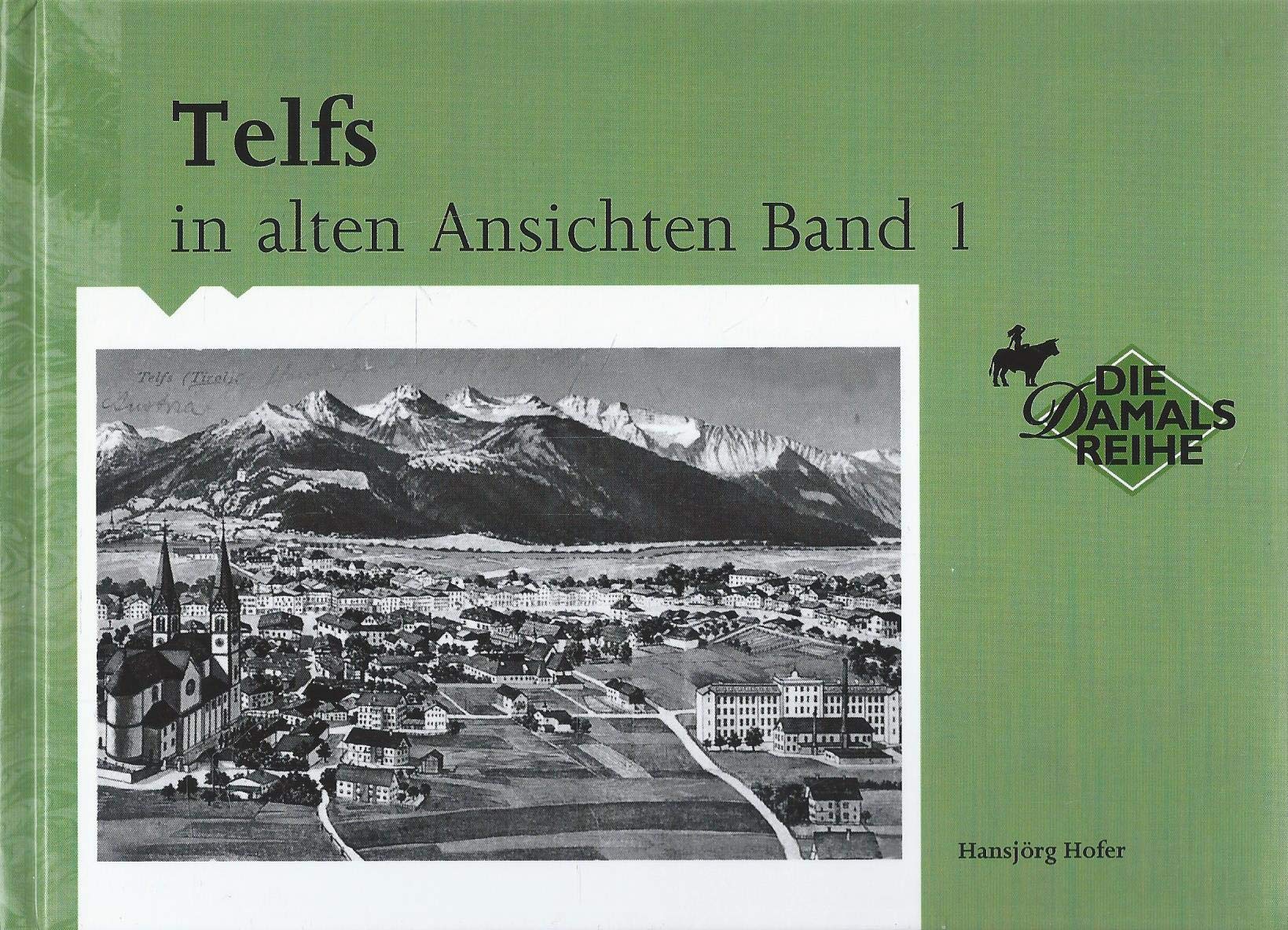 Telfs in alten Ansichten Books