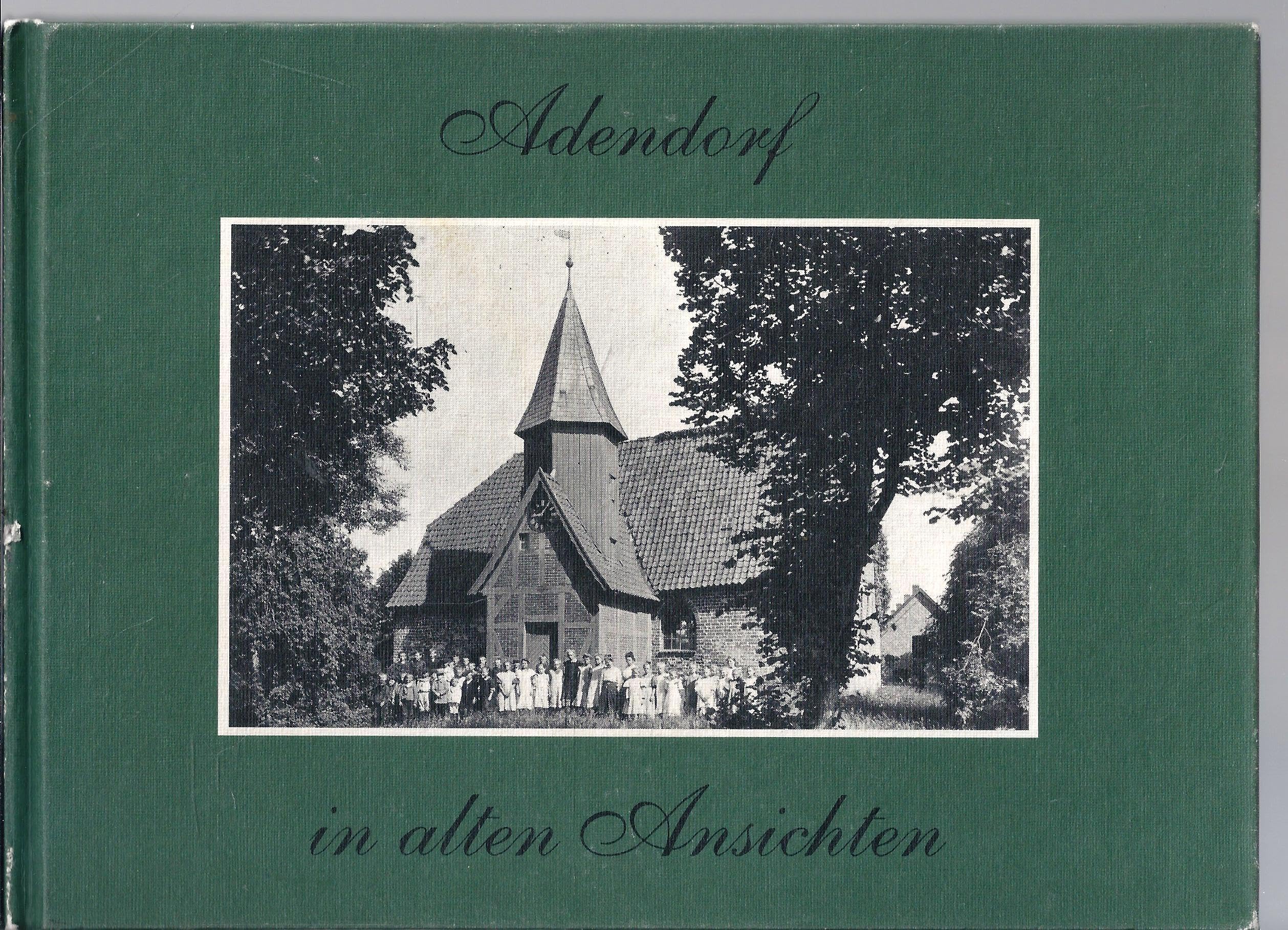 Adendorf in alten Ansichten I Books