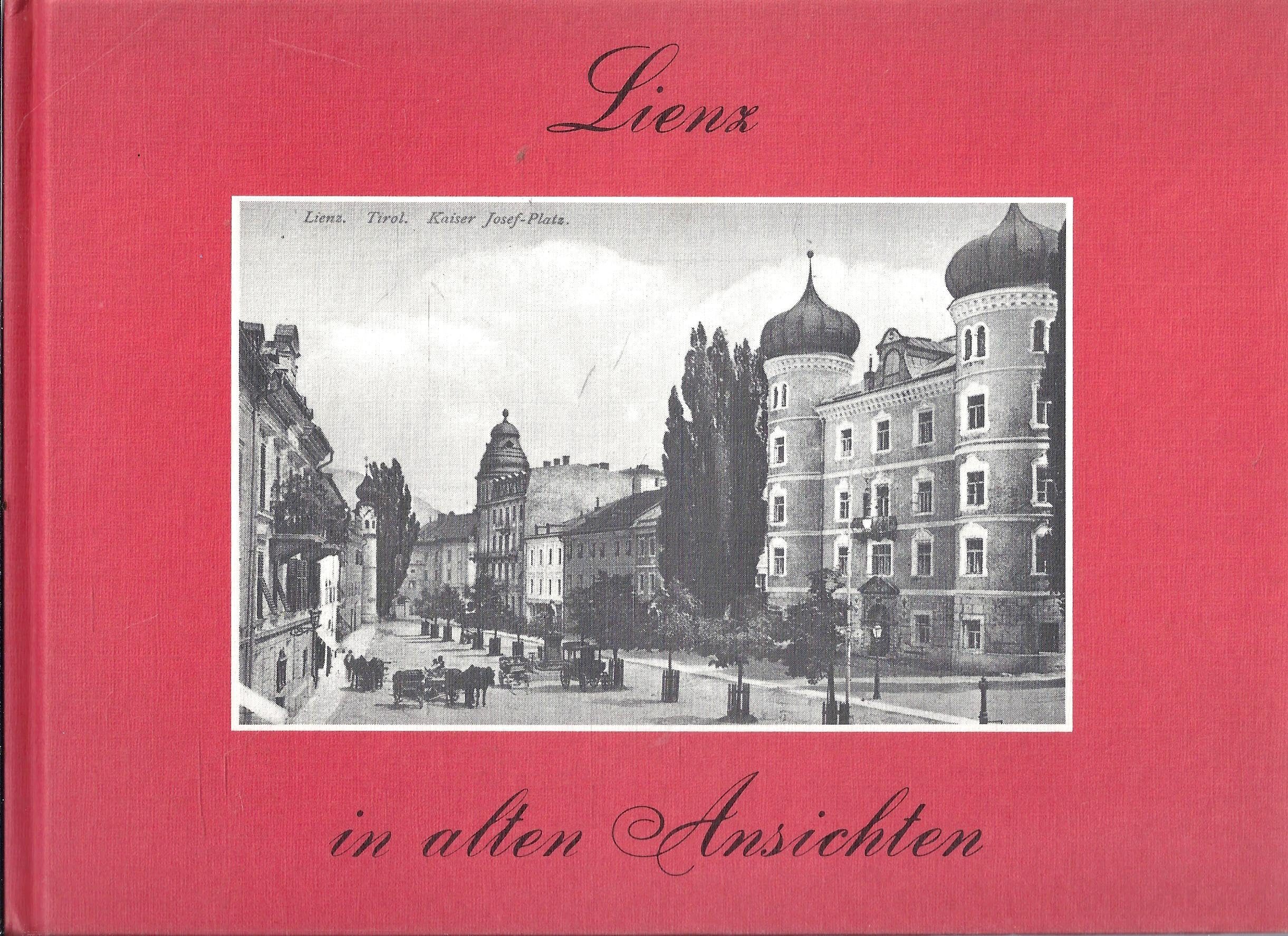 Lienz In Alten Ansichten (In Alten Ansichten) Books