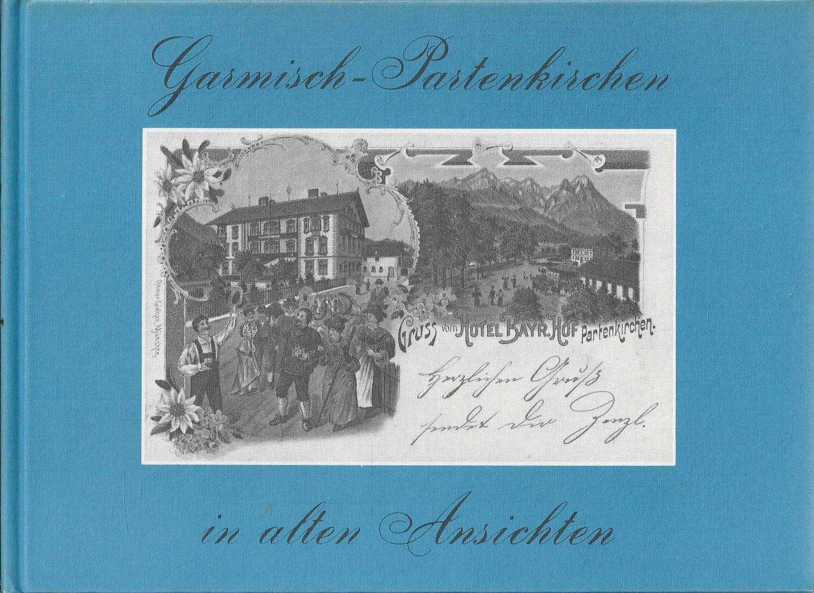 Garmisch-Partenkirchen in alten Ansichten Books