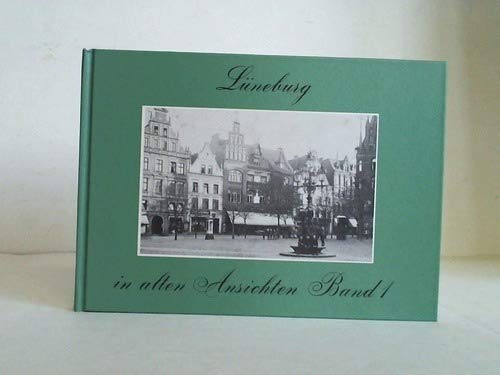 Lüneburg in alten Ansichten Band 1 Books