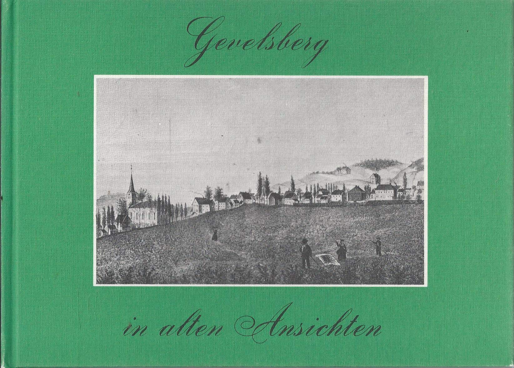 Gevelsberg in alten Ansichten Memories