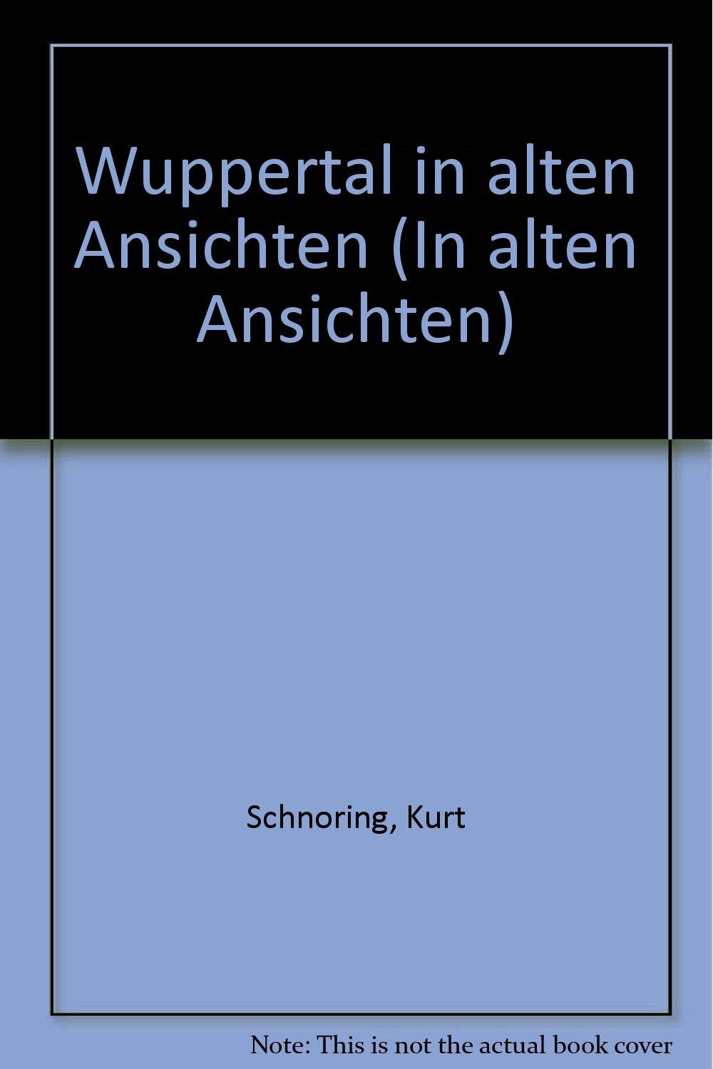 Wuppertal in alten Ansichten Books