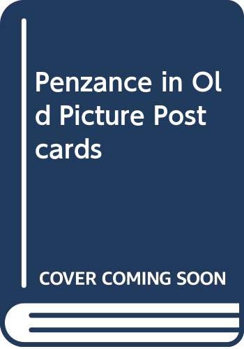 Penzance in Old Picture Postcards Politics & History