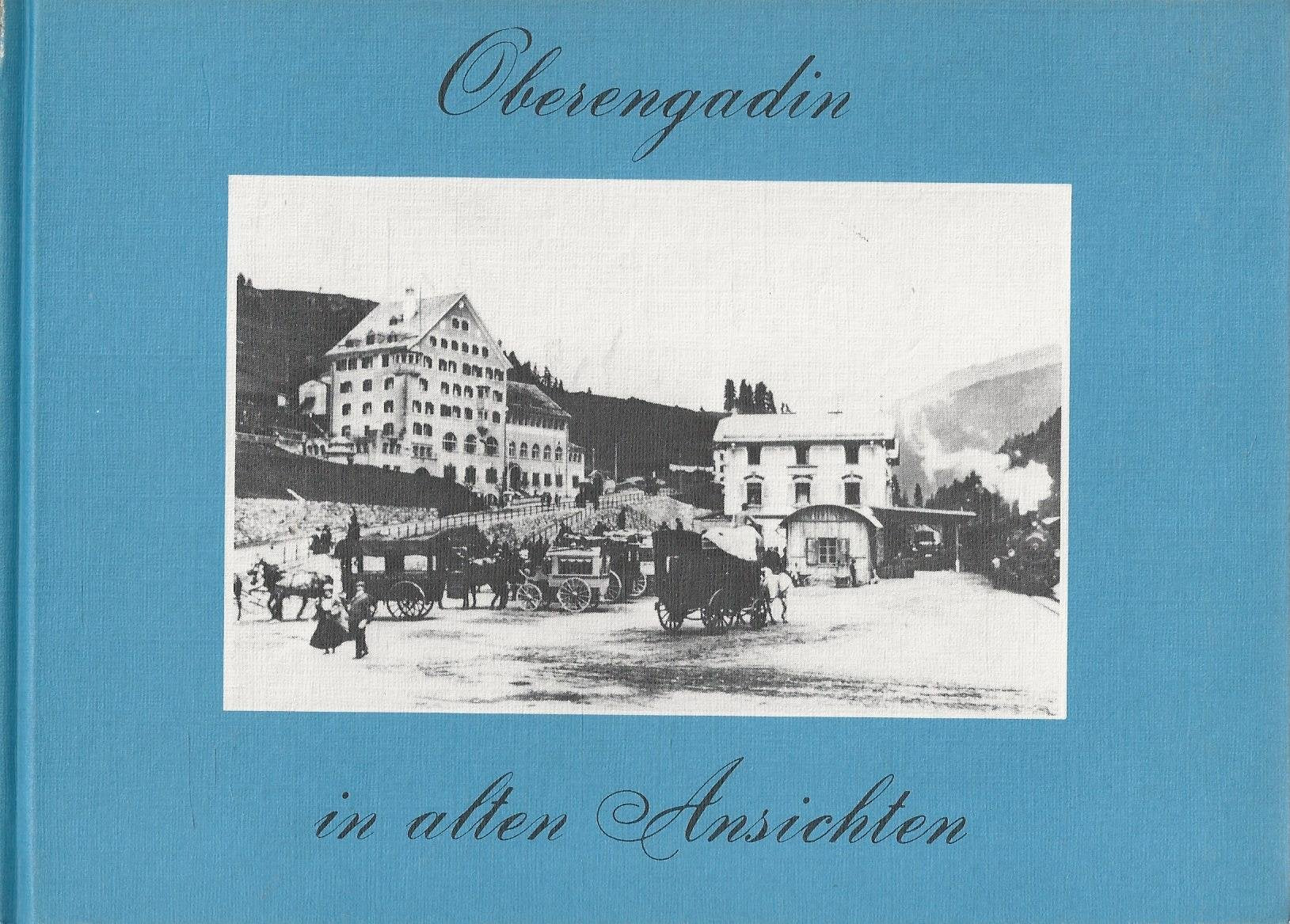 Oberengadin in alten Ansichten Books