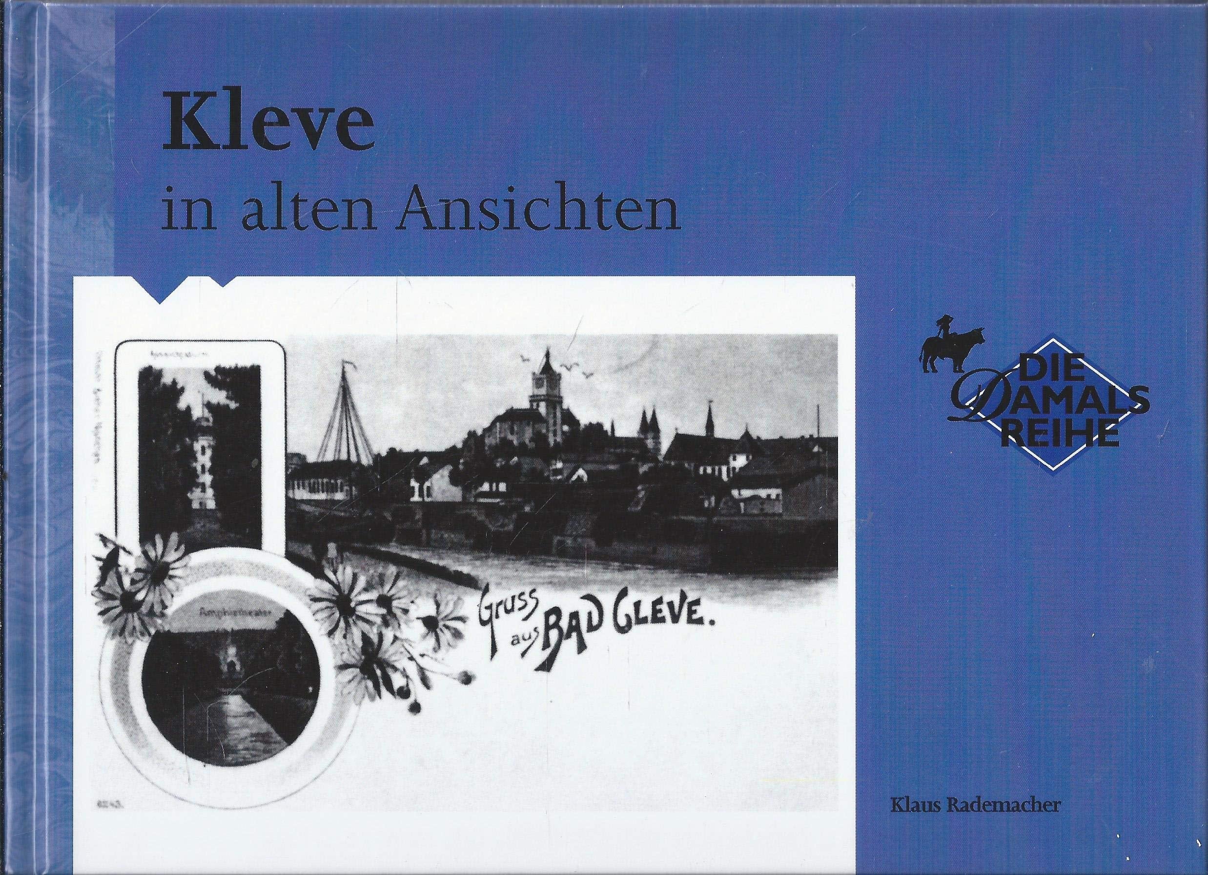 Kleve in alten Ansichten Books