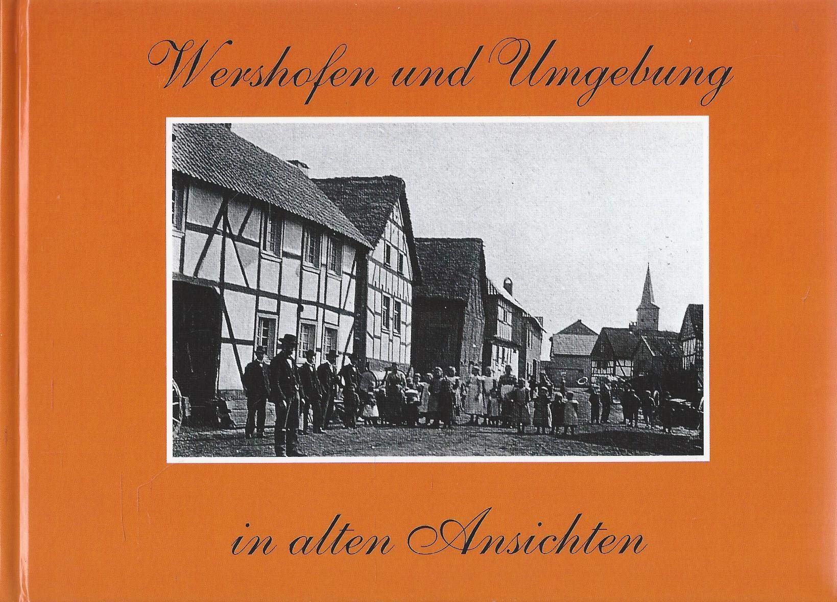 Wershofen und Umgebung in alten Ansichten Books