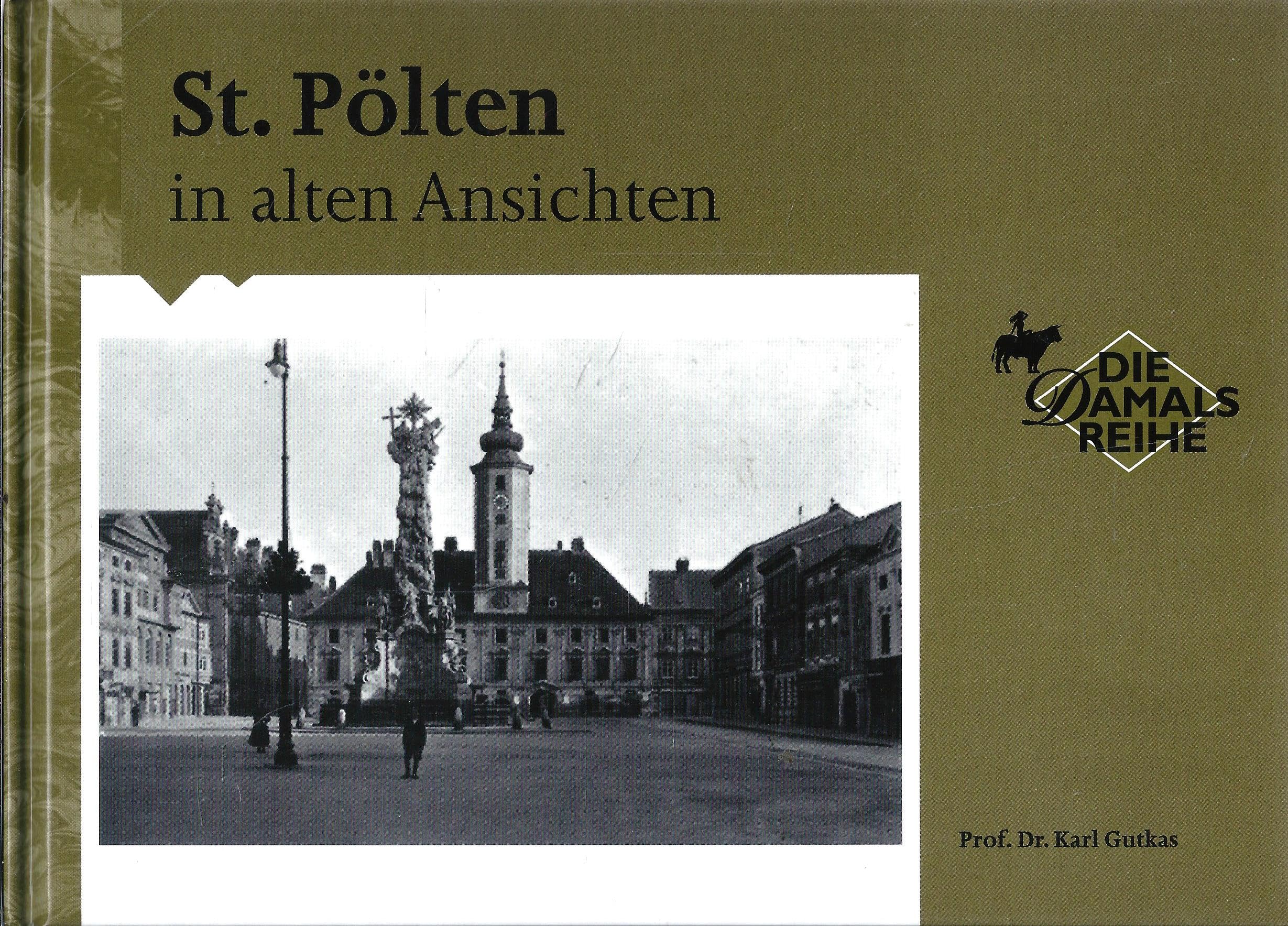 St. Pölten in alten Ansichten Books